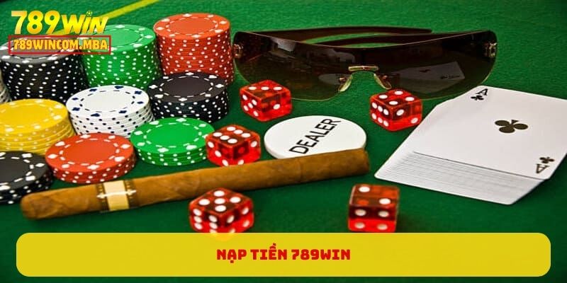 Nạp Tiền 789WIN